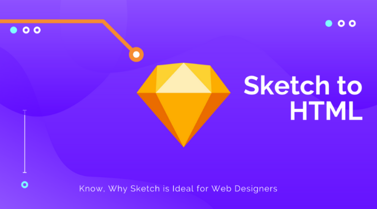 Reasons Why Sketch to HTML is the Ideal Choice of Web Designers