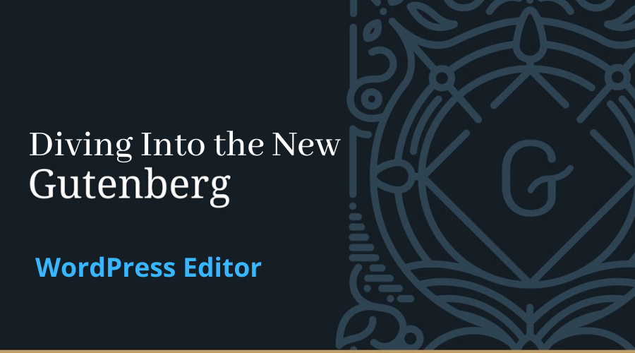 The New WordPress Editor - Gutenberg