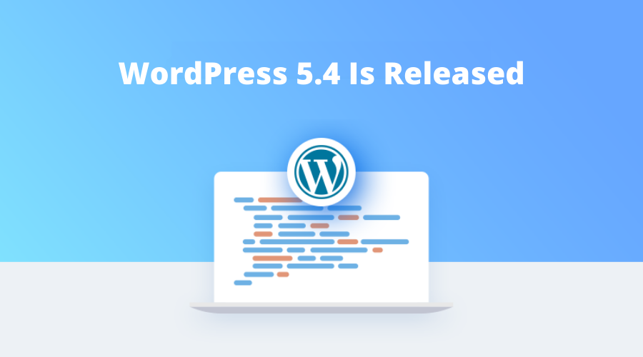 WordPress 5.4 Released