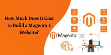 How Much Does It Cost to Build a Magento 2 Website