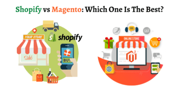 Shopify vs Magento A Complete Comparison Guide