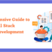 Comprehensive Guide to Full Stack Web Development