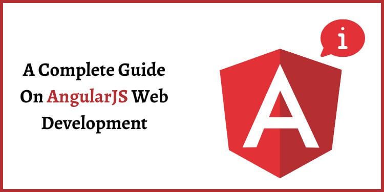 Angularjs Web Development An Ultimate Guide 2022 Angularjs Web Development An Ultimate Guide 2022