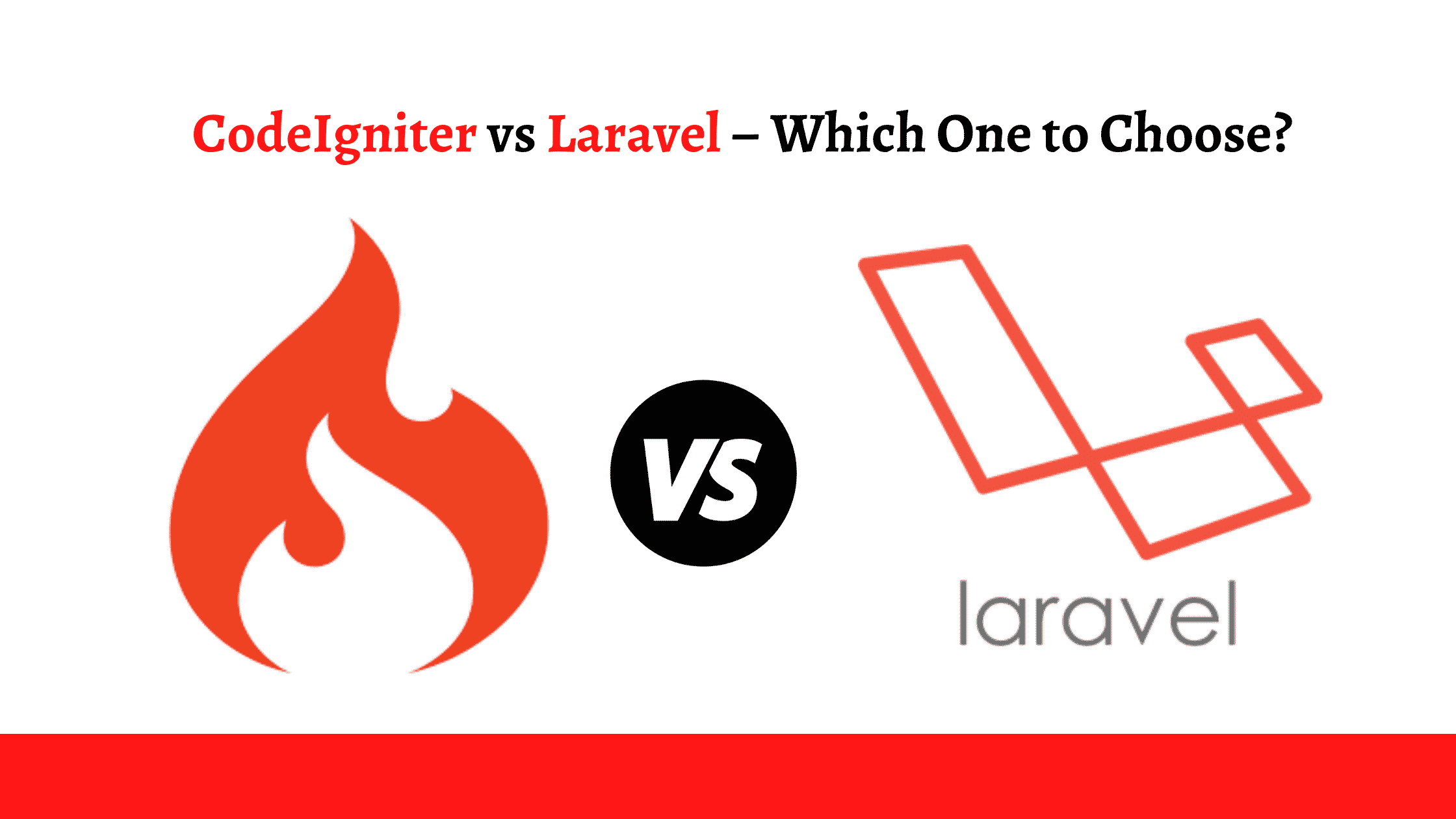 CodeIgniter vs Laravel – Which O