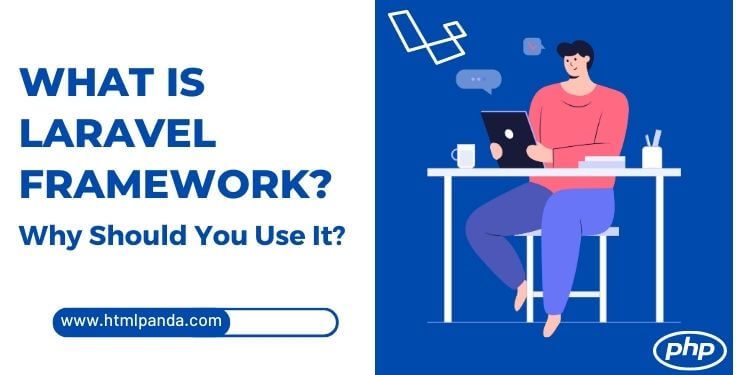 What is Laravel Framework & Why Should You Use It? image.