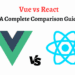 Vue vs React: A Complete Comparison Guide