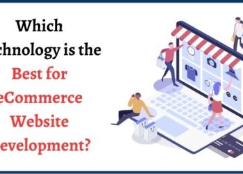 Which Technology is the Best for eCommerce Website Development