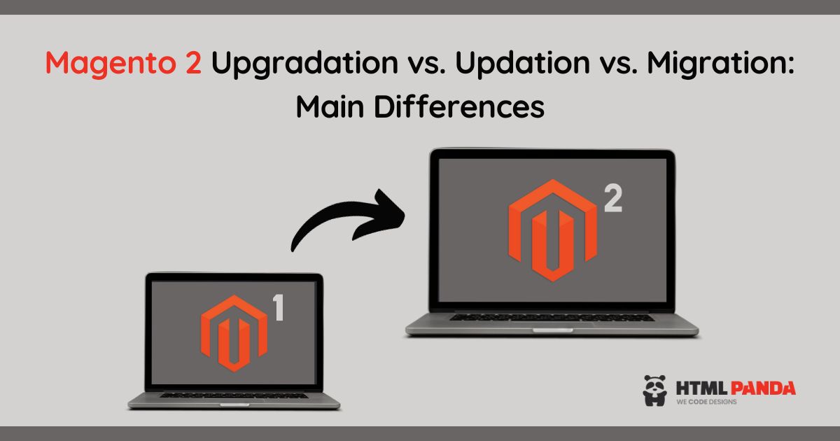 Magento 2 Upgradation vs. Updation