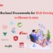 8 Best Backend Frameworks for Web Development to Choose in 2023