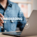 Digital Onboarding: Creating Seamless First Impressions in a Connected World
